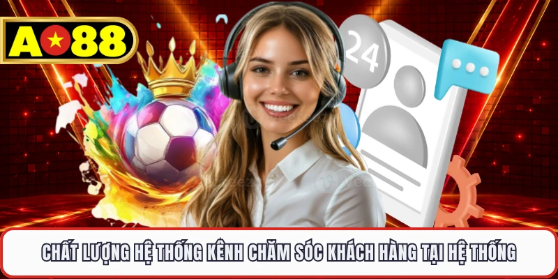 Chất lượng hệ thống kênh chăm sóc khách hàng tại hệ thống