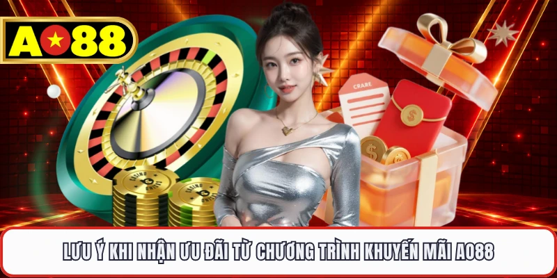 Lưu ý khi nhận ưu đãi từ chương trình khuyến mãi AO88