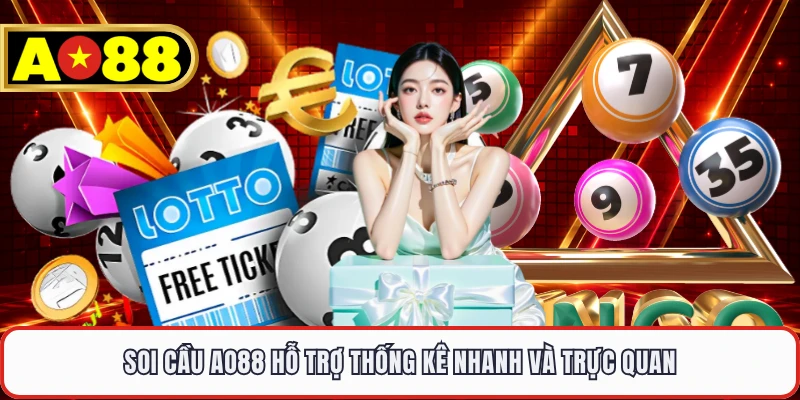 Soi cầu AO88 hỗ trợ thống kê nhanh và trực quan